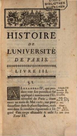 Histoire De L'Université De Paris : Depuis son origine jusqu'en l'année 1600. 2