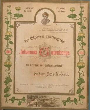 Zur 500 jährigen Geburtstagsfeier Johannes Gutenbergs des Erfinders der Buchdruckerkunst