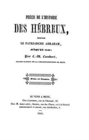 Précis de l'histoire des Hébreux depuis le patriarche Abraham jusqu'en 1840 / par L. M. Lambert