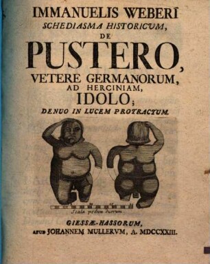 Immanuelis Weberi Schediasma Historicum, De Pustero, Vetere Germanorum, Ad Herciniam, Idolo