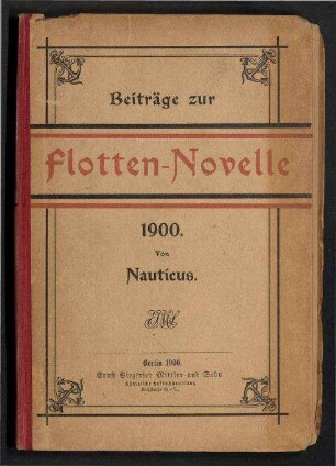 Beiträge zur Flotten-Novelle 1900.