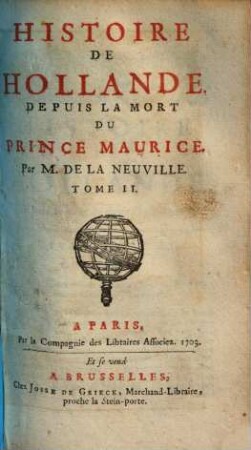Histoire de Hollande, Tome II.. Depuis la mort du Prince Maurice