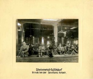 "Blinde bei der Revisionsarbeit " - Firma Rheinmetall in Düsseldorf während des 1. Weltkriegs