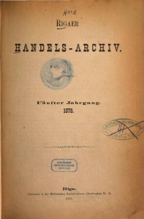 Rigaer Handels-Archiv. 5. 1878