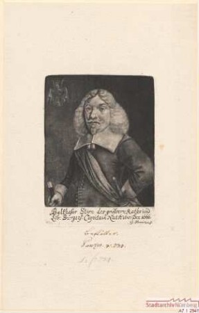 Balthasar Stirn, des Größern Rats und Hauptmann der Löblichen Bürgerschaft; geb. 1601; gest. 1666