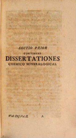 D.D. Disputationum Academicarum Fasciculus .... Fasciculus Secundus, Continens Chemico Mineralogicas Et Metallurgicas