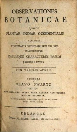 Observationes Botanicae Quibus Plantae Indiae Occidentalis Aliaeque Systematis Vegetabilium Ed. XIV Illustrantur Earumque Characteres Passim Emendantur : Cum Tabulis Aeneis