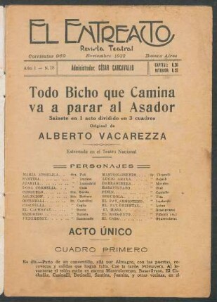 1922000118: Todo bicho que camina va a parar al asador : [sainete en 1 acto dividido en 3 cuadros]