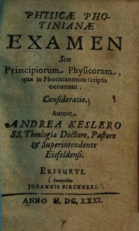 Physicae Photinianae Examen Seu Principiorum Physicorum, quae in Photinianorum scriptis occurrunt, Consideratio