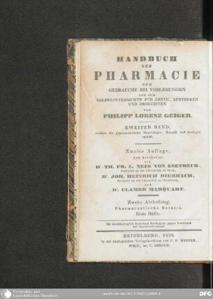 Bd 2. Welcher die pharmaceutische Mineralogie, Botanik und Zoologie enthält Abt. 2. Pharmaceutische Botanik 1: Handbuch der Pharmacie : zum Gebrauche bei Vorlesungen und zum Selbstunterrichte für Ärzte, Apotheker und Droguisten