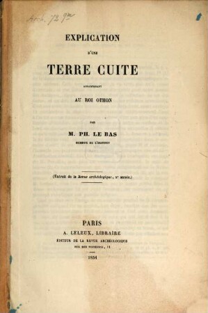 Explication d'une terre cuite appartenant au roi Othon : (Extr. de la Revue archéologique, Xe année)