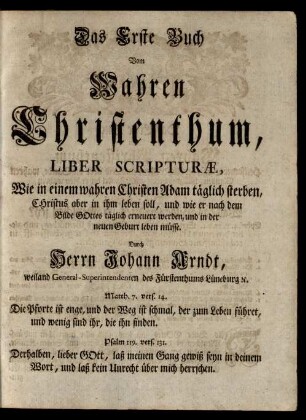 Das Erste Buch Vom Wahren Christenthum, Liber Scripturae, ..