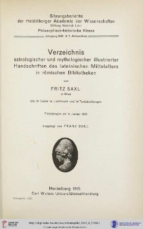 1915, 6.7. Abhandlung: Sitzungsberichte der Heidelberger Akademie der Wissenschaften, Philosophisch-Historische Klasse: Verzeichnis astrologischer und mythologischer illustrierter Handschriften des lateinischen Mittelalters : [1] In römischen Bibliotheken