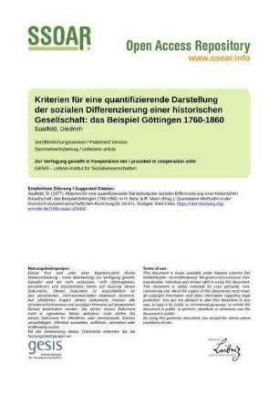 Kriterien für eine quantifizierende Darstellung der sozialen Differenzierung einer historischen Gesellschaft: das Beispiel Göttingen 1760-1860
