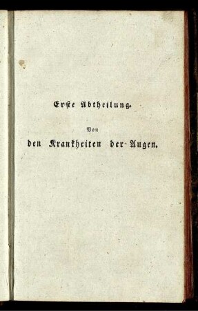 Erste Abtheilung. Von den Krankheiten der Augen.