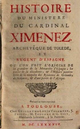 Histoire du Ministère du Cardinal Ximenez, Archevêque de Tolede et Régent d'Espagne