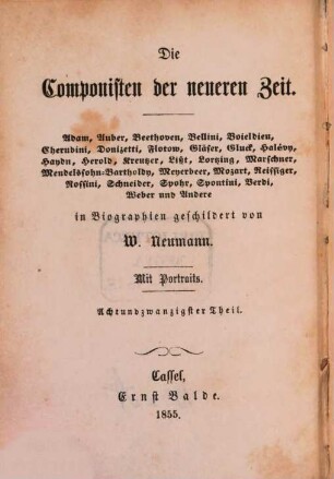 Die Componisten der neueren Zeit : Adam, Auber, Beethoven, Bellini, Boieldieu, Cherubini, Donizetti, Flotow, Gläser, Gluck, Halévy, Haydn, Herold, Kreutzer, Liszt, Lortzing, Marschner, Mendelssohn-Bartholdy, Meyerbeer, Mozart, Reissiger, Rossini, Schneider, Spohr, Spontini, Verdi, Weber und andere, 28. Franz Schubert
