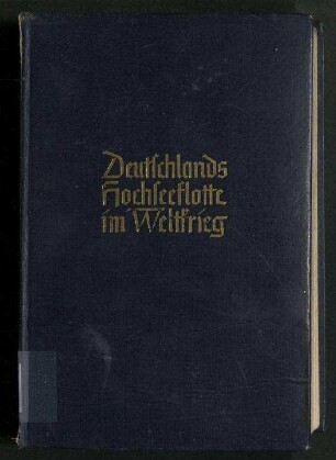 Deutschlands Hochseeflotte im Weltkrieg - Persönliche Erinnerungen