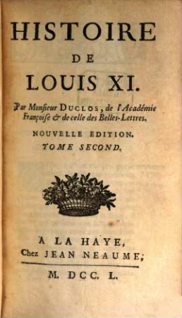 Histoire De Louis XI.. Tome Second