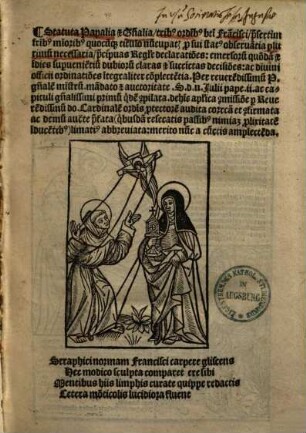 Firmame[n]ta triu[m] ordinu[m] Beatissimi Patris nostri Francisci, 3. Statua Papalia et Generalia tribus ordinibus beati Francisci praesertim fratribus minoribus ... necessaria, principuas Regule declarationes ... complectentia
