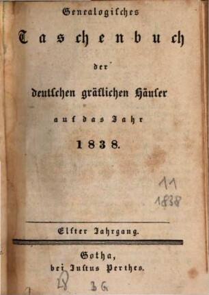 Genealogisches Taschenbuch der deutschen gräflichen Häuser, 11. 1838