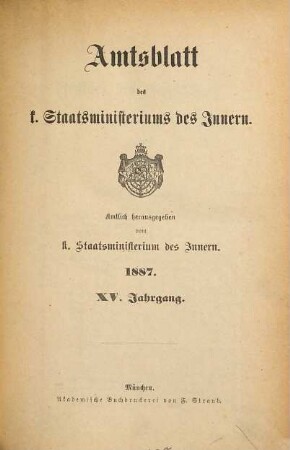 Amtsblatt des Königlichen Staatsministeriums des Innern. 15. 1887
