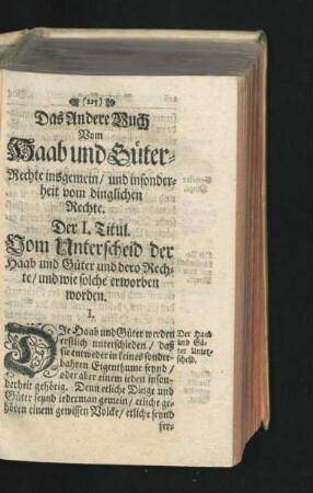Das Andere Buch Vom Haab und Güter-Rechte insgemein/ und insonderheit vom dinglichen Rechte.