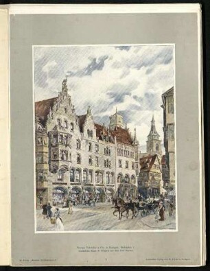 Neubau Tritschler & Cie. in Stuttgart, Marktplatz 7. Außenansicht.
