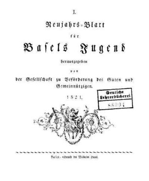 1: Neujahrsblatt für Basels Jugend - 1.1821