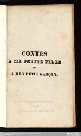 Contes a ma petite fille et a mon petit garçon : pour les amuser, leur former un bon coeur, et les corriger des petits défauts de leur age : ovrés de 24 nouvelles figures trés-jolies