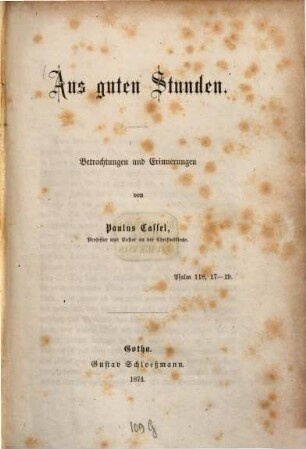 Aus guten Stunden : Betrachtungen und Erinnerungen
