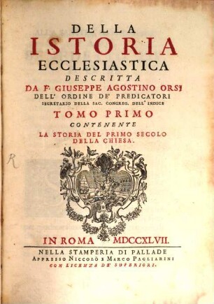 Della Istoria Ecclesiastica, 1. Contenente La Storia Del Primo Secolo Della Chiesa