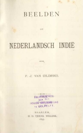 Beelden uit Nederlandsch Indië