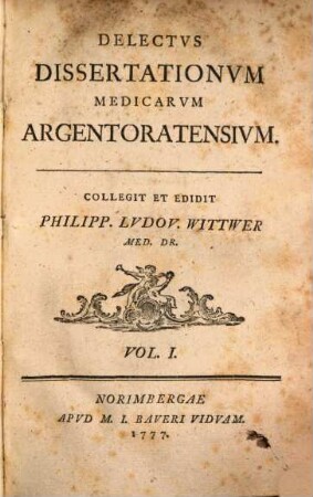 Delectvs Dissertationvm Medicarvm Argentoratensivm, Vol. I