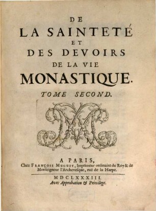 De La Sainteté Et Des Devoirs De La Vie Monastique. 2