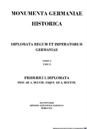Monumenta Germaniae Historica. 10,2, Die Urkunden Friedrichs I. ; 1158 - 1167