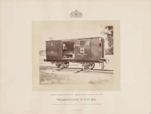 "Eisenbahn-Sanitäts-Train Wagen für Verwundete" bei der Weltausstellung in Wien