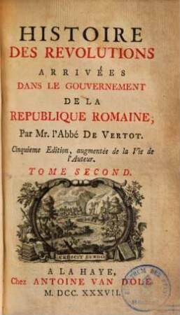 Histoire des revolutions arrivées dans le gouvernement de la republique romaine. 2