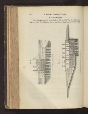 Fig. 92. Grosse Schleuse; Längenschnitt. Fig. 93. Grosse Schleuse Vorderansicht und Querschnitt.
