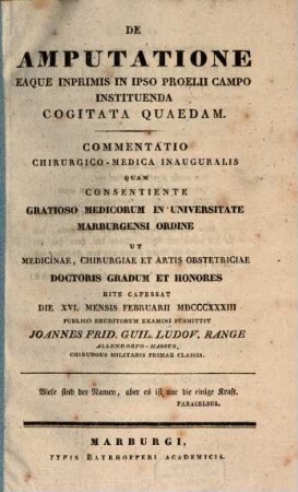 De amputatione, eaque inprimis in ipso proelii campo instituenda cogitata quadam : commentatio chir. med. inaug.