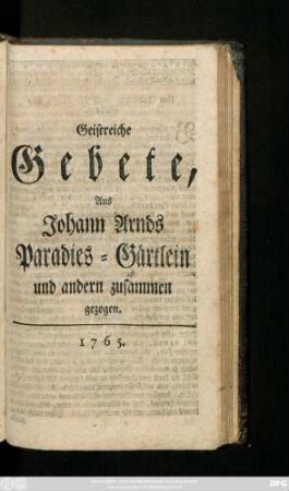 Geistreiche Gebete, Aus Johann Arnds Paradies-Gärtlein und andern zusammen gezogen