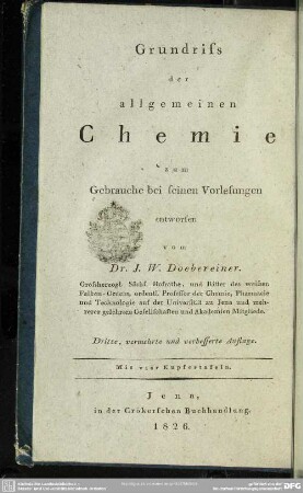 Grundriss der allgemeinen Chemie : zum Gebrauche bei seinen Vorlesungen; Mit vier Kupfertafeln