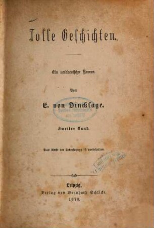 Tolle Geschichten : Ein norddeutscher Roman. Von E. von Dincklage. 2