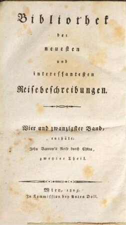 John Barrow's Reise durch China von Peking nach Canton : im Gefolge der Großbrittannischen Gesandtschaft in den Jahren 1793 und 1794. 2