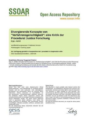 Divergierende Konzepte von "Verfahrensgerechtigkeit": eine Kritik der Procedural Justice Forschung