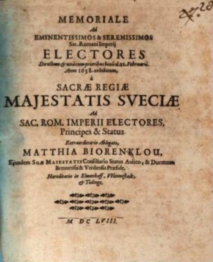 Memoriale Ad Eminentissimos & Serenissimos Sac. Romani Imperii Electores