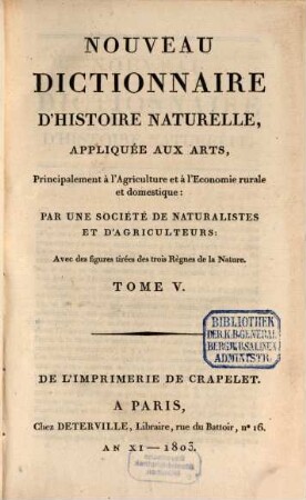 Nouveau dictionnaire d'histoire naturelle, appliquée aux arts, principalement à l'agriculture et à l'économie rurale et domestique : avec des figures tirées des trois règnes de la nature. 5, Cha - Coc