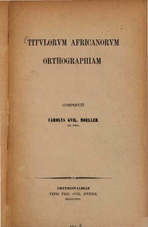 Titulorum Africanorum orthographiam composuit