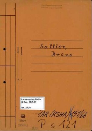 Personenheft Bruno Sattler (*17.04.1898), Kriminalrat und SS-Sturmbannführer
