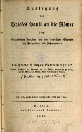 Auslegung des Briefes Pauli an die Römer : nebst fortlaufenden Auszügen aus den exegetischen Schriften der Kirchenväter und Reformatoren